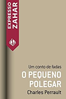 Livro O pequeno polegar: Um conto de fadas