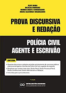 Livro POLÍCIA CIVIL - PROVA DISCURSIVA E REDAÇÃO - AGENTE E ESCRIVÃO - QUESTÕES DISCURSIVAS CONCURSOS PÚBLICOS: Inclui redações e discursivas com respostas elaboradas por professores