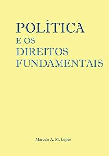 Livro POLÍTICA E OS DIREITOS FUNDAMENTAIS