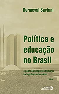 Livro Política e educação no Brasil: o papel do Congresso Nacional na legislação do ensino