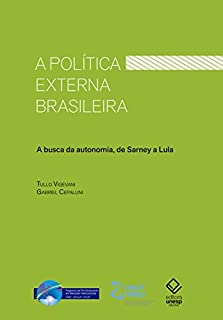 Livro A política externa brasileira: A busca da autonomia, de Sarney a Lula