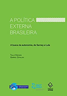 Livro A política externa brasileira: a busca da autonomia, de Sarney a Lula
