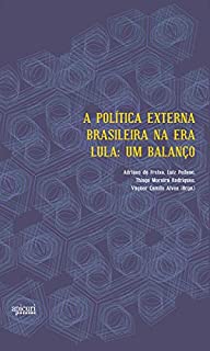 Livro A politica externa brasileira na era Lula: Um balanço