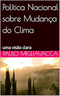 Livro Política Nacional sobre Mudança do Clima: uma visão clara