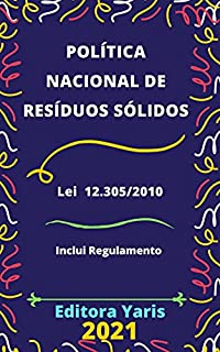 Livro Política Nacional de Resíduos Sólidos – Lei 12.305/2010: Atualizada - 2021