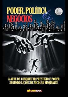Livro PODER, POLÍTICA & NEGÓCIOS