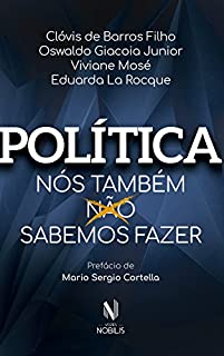 Política: Nós também sabemos fazer