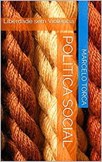 Livro Política Social: Liberdade sem Violência (Poesias)