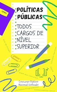 Livro POLÍTICAS PÚBLICAS Concurso Público Nacional Unificado - CNPU: Conhecimentos Gerais para Todos Cargos de Nível Superior