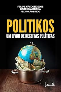 Livro Politikos: Um livro de receitas políticas