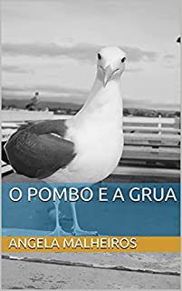 Livro O POMBO E A GRUA