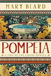 Livro Pompeia: a vida de uma cidade romana