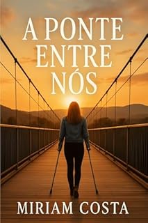 Livro A Ponte Entre Nós