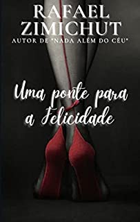 Livro UMA PONTE PARA A FELICIDADE