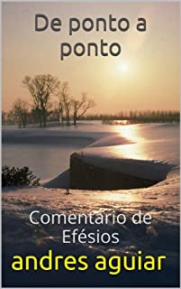 Livro De ponto a ponto: Comentário de Efésios
