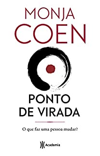 Livro Ponto de virada: O que faz uma pessoa mudar?