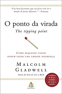 Livro O ponto da virada - The Tipping Point: Como pequenas coisas podem fazer uma grande diferença