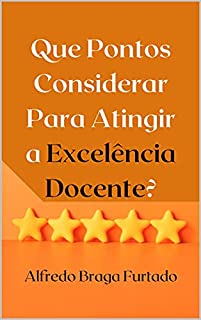 Livro Que pontos considerar para atingir a excelência docente?