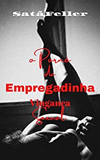 Livro O Pornô da Empregadinha, Vingança Sexual