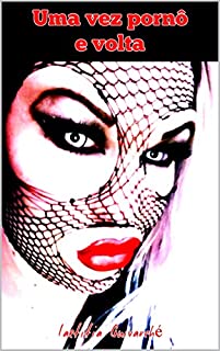 Livro Uma vez pornô e volta