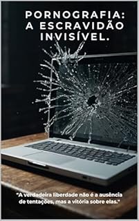 Livro Pornografia: A Escravidão Invisível.