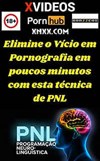 Livro Pornografia e Masturbação : Elimine o vício permanentemente com essa poderosa técnica de PNL