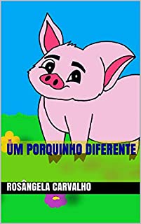 Livro UM PORQUINHO DIFERENTE