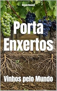 Livro Porta-Enxertos: Vinhos pelo Mundo (Wines of the World)