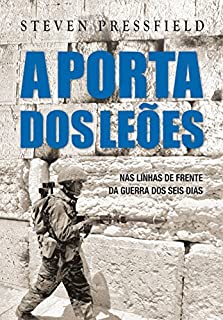 Livro A Porta dos Leões: nas linhas de frente da Guerra dos Seis Dias