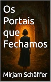 Livro Os Portais que Fechamos