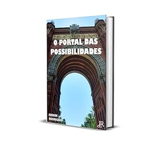 O PORTAL DAS POSSIBILIDADES