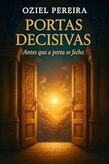 Livro PORTAS DECISIVAS : Antes que a Porta se Feche