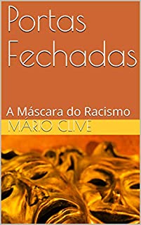 Livro Portas Fechadas: A Máscara do Racismo