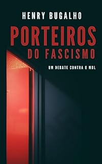 Livro Porteiros do Fascismo: Um debate contra o MBL