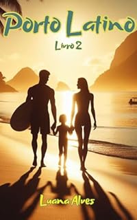 Porto Latino: parte 2 (Duologia Porto Latino)