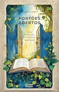 Livro Portões Abertos: Uma História de Fé, Família e Superação