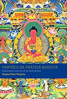 Livro Portões da prática budista: Ensinamentos essenciais de um lama tibetano