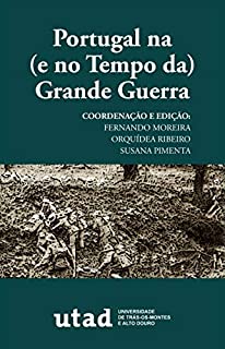 Livro Portugal na (e no Tempo da) Grande Guerra