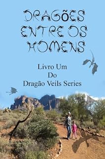 português- Dragões entre os homens (dragão Veils Livro 1)