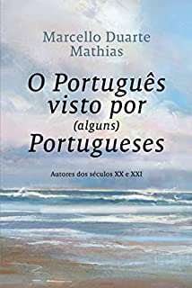 O Português Visto por (Alguns) Portugueses