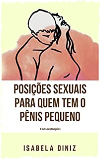 Livro Posições sexuais para quem tem o pênis pequeno: com ilustrações