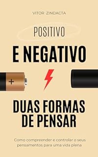 Livro Positivo e negativo: duas formas de pensar