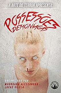 Livro Possessões Demoníacas: A Arte do Terror - Volume 8