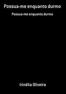 Livro Possua Me Enquanto Durmo