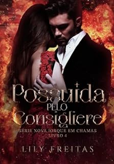 Livro Possuída pelo Consigliere (Série Nova Iorque em Chamas Livro 4)