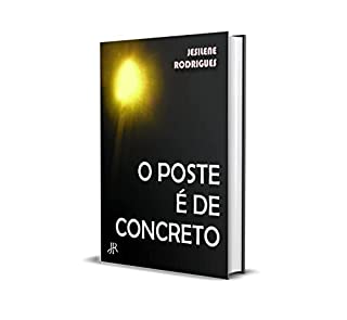 Livro O POSTE É DE CONCRETO