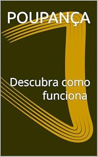 Livro POUPANÇA: Descubra como funciona a