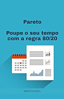 Livro Poupe o seu tempo com a regra 80/20 de Pareto : Gerenciamento do Tempo