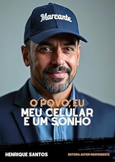 Livro O Povo, Eu, meu Celular e um Sonho!