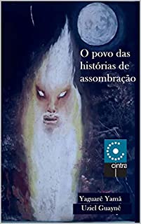Livro O Povo das Histórias de Assombração